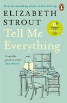 Tell Me Everything - Elizabeth Strout