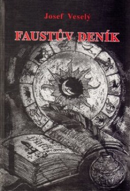 Faustův deník Josef Veselý