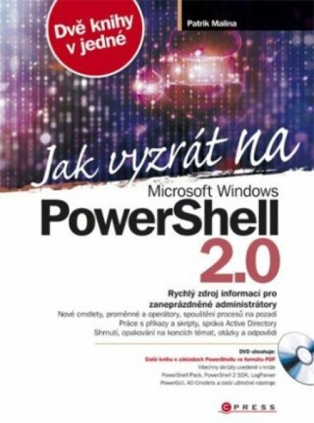 Jak vyzrát na Microsoft Windows PowerShell 2.0 - Patrik Malina - e-kniha