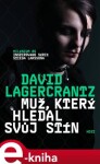 Muž, který hledal svůj stín, David Lagercrantz