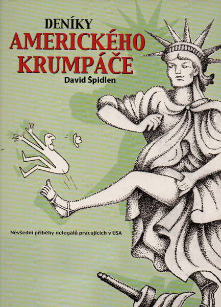 Deníky amerického krumpáče - David Špidlen