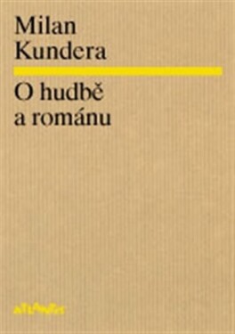 Hudbě románu Milan Kundera