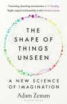 Shape of Things Unseen - Zeman Adam