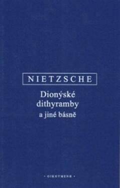 Dionýské dithyramby a jiné básně