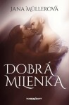 Dobrá milenka - Jana Müllerová - e-kniha