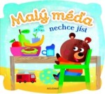 Malý méďa nechce jíst - Agnieszka Bator