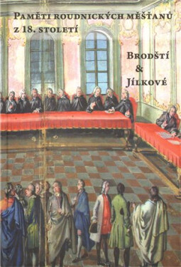 Paměti roudnických měšťanů z 18. století - Oldřich Kotyza