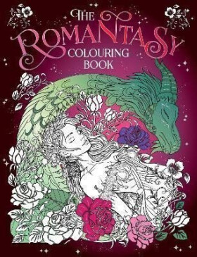 The Romantasy Colouring Book: A Fantastical Journey of Colour and Creativity - kolektiv autorů