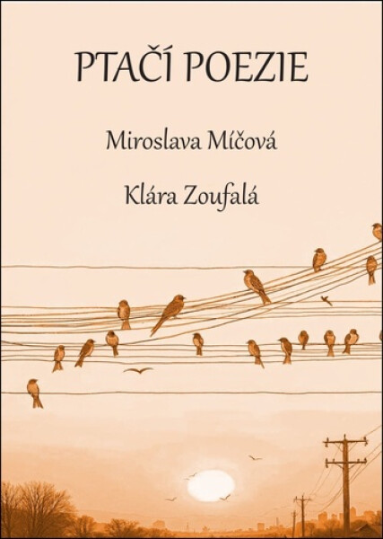 Ptačí poezie - Miroslava Míčová