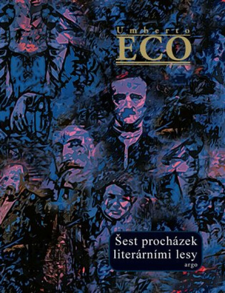 Šest procházek literárními lesy - Umberto Eco