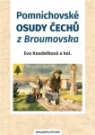 Pomnichovské osudy Čechů Broumovska Eva Koudelková,