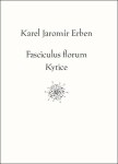 Fasciculus florum / Kytice - Karel Jaromír Erben