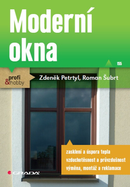 Moderní okna - Roman Šubrt, Zdeněk Petrtyl