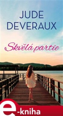 Skvělá partie - Jude Deveraux e-kniha