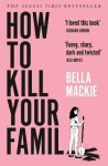 How to Kill Your Family