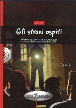 Primiracconti A2 Gli strani ospiti + CD Audio - Luisa Brisi
