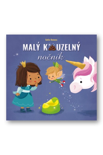 Malý kouzelný nočník - Sofie Kenens