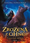 Zrozená z ohně – Lovkyně příšer