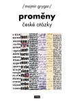 Proměny české otázky Mojmír Grygar