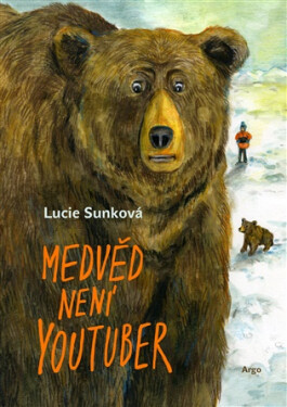 Medvěd není youtuber - Lucie Sunková