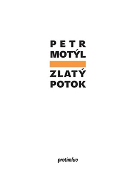 Zlatý potok Petr Motýl