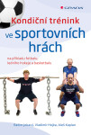 Kondiční trénink ve sportovních hrách Vladimír Hojka,