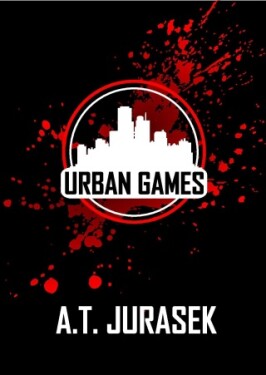 Urban Games - A. T. Jurásek - e-kniha
