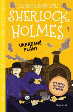 Sherlock Holmes - Ukradené plány (upraveno pro malé čtenáře)