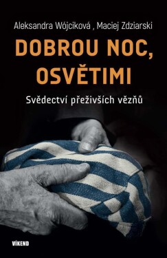 Dobrou noc, Osvětimi