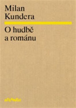 Hudbě románu Milan Kundera