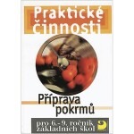 Příprava pokrmů Praktické činnosti