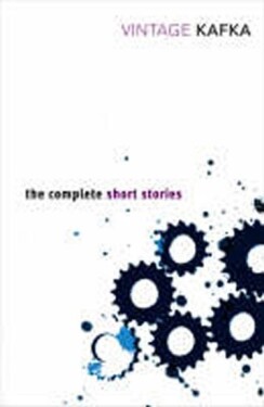 The Complete Short Stories: Franz Kafka - Franz Kafka
