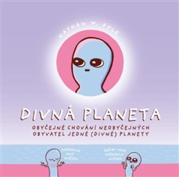 Divná planeta Nathan Pyle