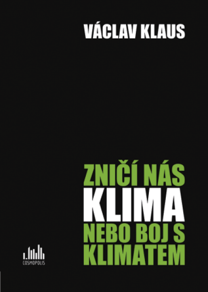 Zničí nás klima, nebo boj s klimatem? - Václav Klaus - e-kniha