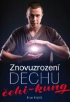 Znovuzrození dechu čchi-kung