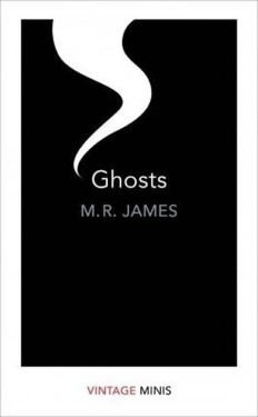 Ghosts : Vintage Minis - Montague Rhodes James