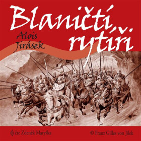 Blaničtí rytíři - Alois Jirásek