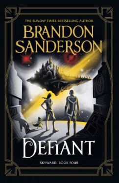 Defiant: The Fourth Skyward Novel - Brandon Sanderson
