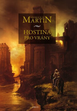 Hostina pro vrány - George R. R. Martin