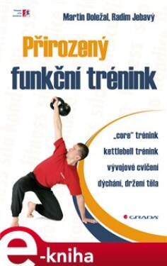 Přirozený funkční trénink - Radim Jebavý, Martin Doležal e-kniha