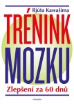 Trénink mozku - Zlepšení za 60 dnů, 3. vydání - Rjúta Kawašima