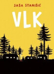 Vlk (slovensky) - Saša Stanišić