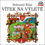 Vítek na výletě - CD (Čte Václav Postránecký) - Bohumil Říha