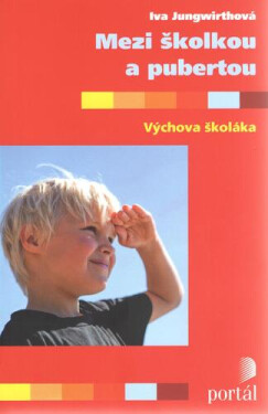 Mezi školkou pubertou