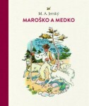 Maroško a Medko - M. A. Jerský