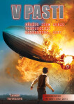 V pasti - Přežil jsem zkázu vzducholodi Hindenburg 1937 - Lauren Tarshis