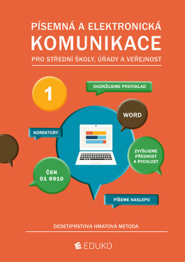Písemná a elektronická komunikace 1 - desetiprstová hmatová metoda - kolektiv autorů