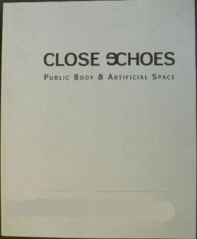 Close Echoes Veřejné tělo Umělý prostor