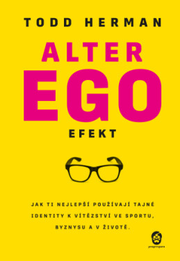 Alter Ego Efekt - Todd Herman - e-kniha
