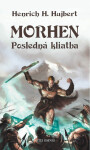 Morhen – posledná kliatba - Henrich H. Hujbert